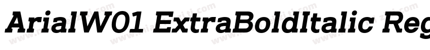 ArialW01 ExtraBoldItalic Regular字体转换